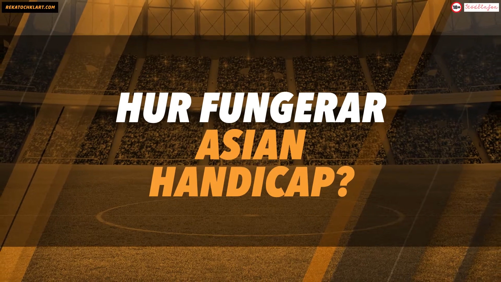 Rekatochklart – What is Asian Handicap?